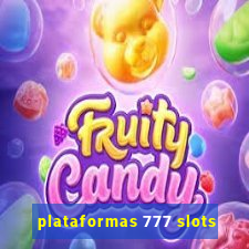 plataformas 777 slots